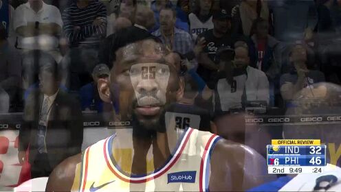 《NBA全场回放》【原声回放】步行者vs76人第2节 恩比德内线逞威