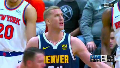 《NBA全场回放》【回放】尼克斯vs掘金第3节 约基奇手起刀落弧顶三分命中