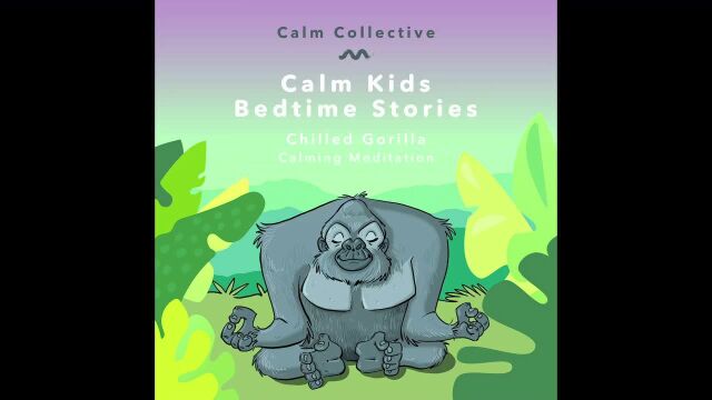 Chilled Gorilla(calming meditation)