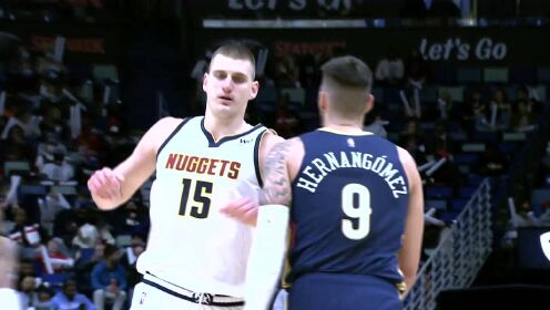 《NBA全场集锦》【原声】掘金116-105鹈鹕 约基奇29分三双力克鹈鹕迎4连胜