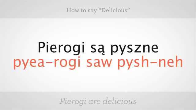 如何用波兰语说“美味”!