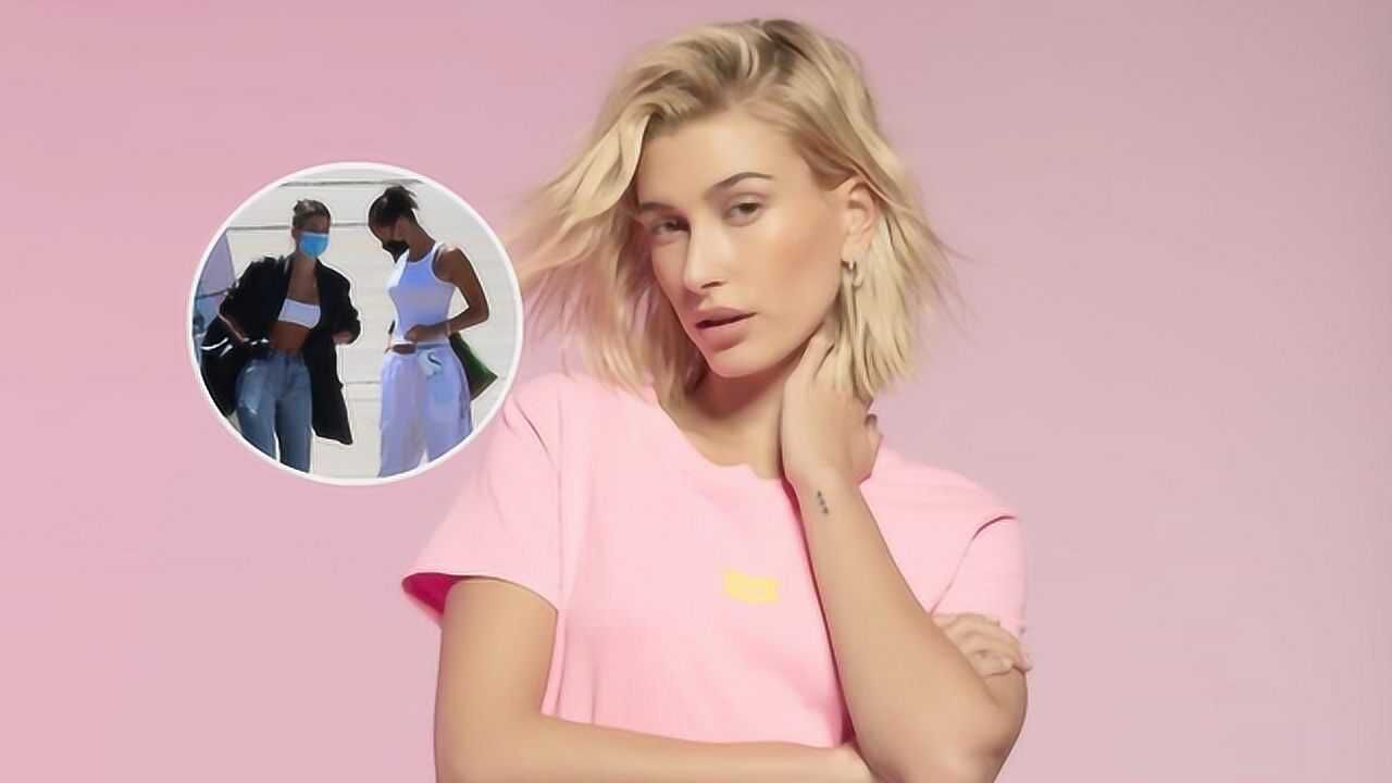 海莉·比伯和贝拉扎同款发型像姐妹,贝拉穿背心秀细腰太瘦了