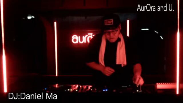 2022.05.20 DJ Daniel Ma Aurora 