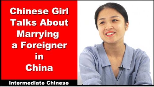 Chinese Girl Talks About Marrying a Foreigner in China