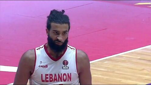 《FIBA》【回放】黎巴嫩vs中国第2节中文解说回放