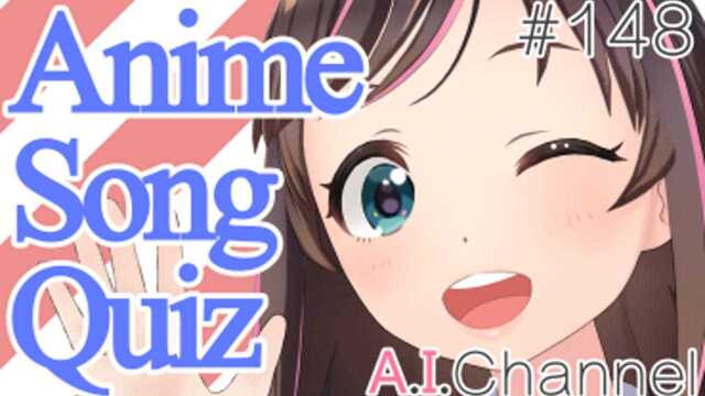 【熟肉】A.I.Channel#148 你们能猜对吗!「动画歌曲排名」