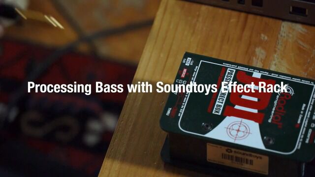 Bass Processing with Soundtoys Effect Rack