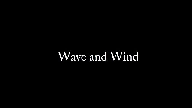 Wave and Wind