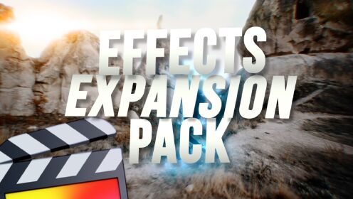 fcpx插件 46组炫酷常用效果工具包 模糊散焦变形外发光等 Effects Expansion Pack