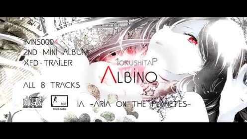 【IA】2nd Mini Album / Albino【1オク↓P】