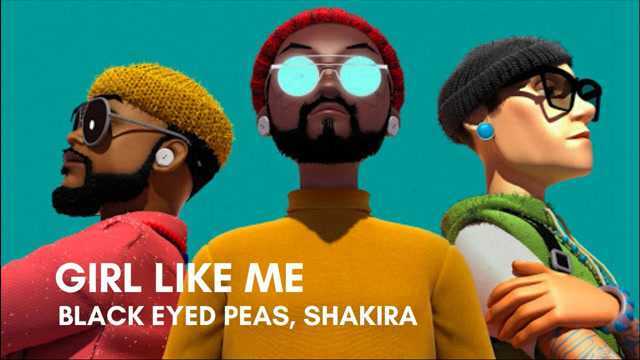 BlackEyedPeas,ShakiraGIRL LIKE ME