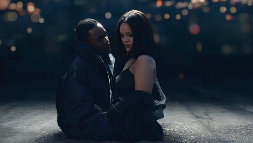 Kendrick Lamar feat. Rihanna《LOYALTY.》