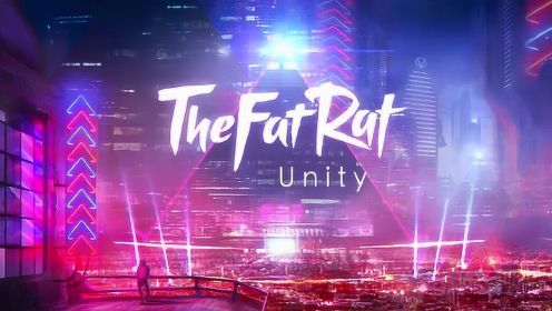 The Fat Rat《Unity》