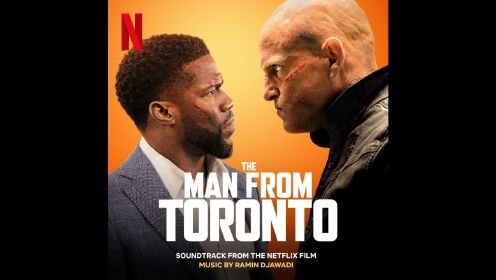 Man from Toronto | The Man from Toronto(Soundtrack from the Netflix Film)
