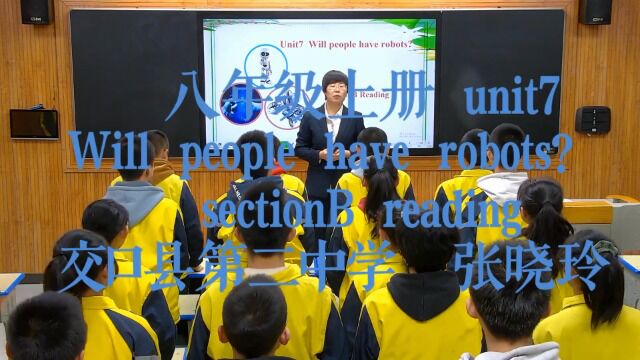 初中英语 八年级上册Will people have robots? sectionB 交口县第二中学