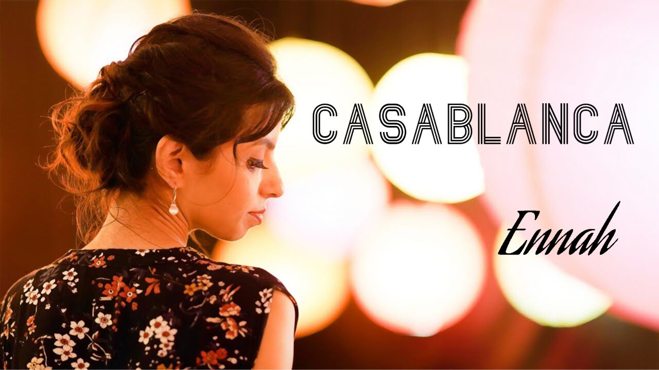 《casablanca》-ennah