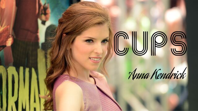 【欧美金曲】《Cups》Anna Kendrick