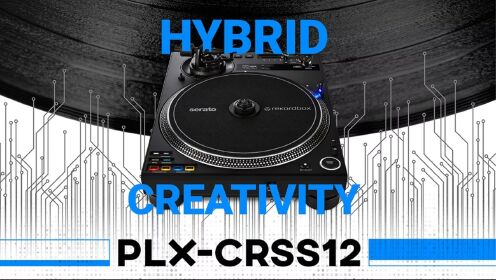 PLX-CRSS12 专业级数字模拟混合唱机